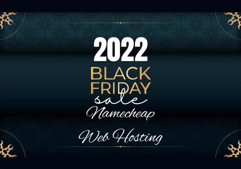 Namecheap Black Friday Web Hosting Deals 2022